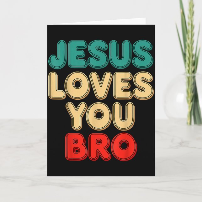 Carte Jesus Loves You Bro Christian Faith Religious Humo (Devant)