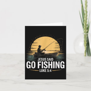 Carte Jesus Said Go Fishing Christian Fisherman Bible Ve