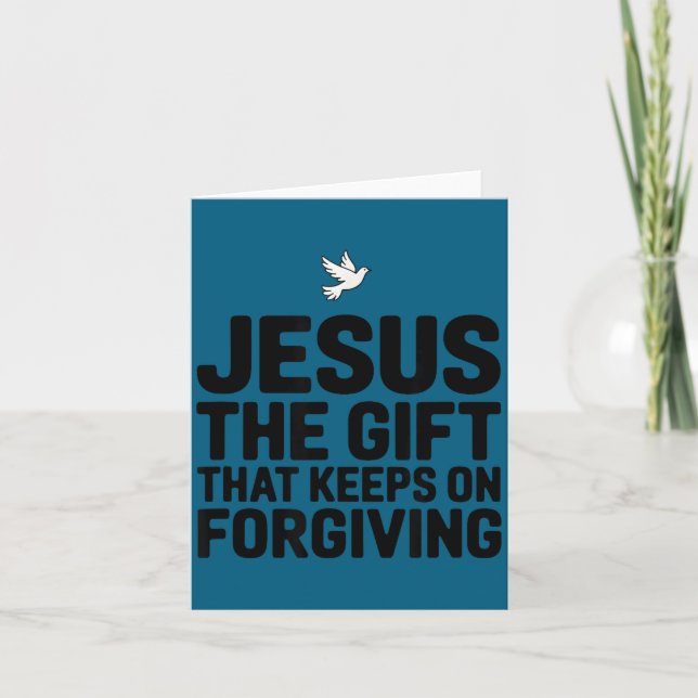 Carte Jesus The Gift That Keeps On Forgiving Christian R (Devant)