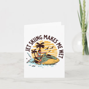 Carte Jet Ski Me Rend Humide Et Drôle Jet Ski Water Spor
