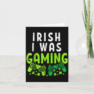 Carte J'étais irlandais en train de jouer St Patricks Da