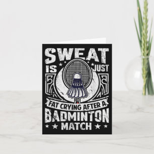 Carte Jeu de mots sur le badminton - La sueur n'est que 
