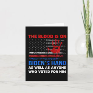 Carte Joe Biden A Du Sang Sur Ses Mains Anti Biden Appor
