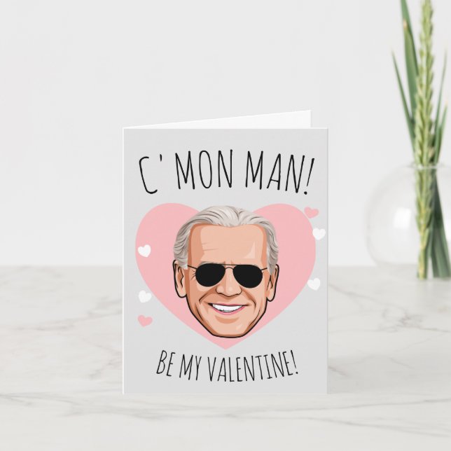 Carte JOE BIDEN : Allez, mec, soyez mon Valentin (Devant)