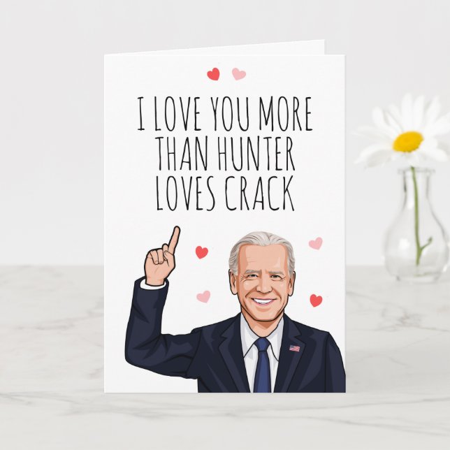Carte Joe Biden Valentine - Je t'aime plus que Hunter (Petite plante)