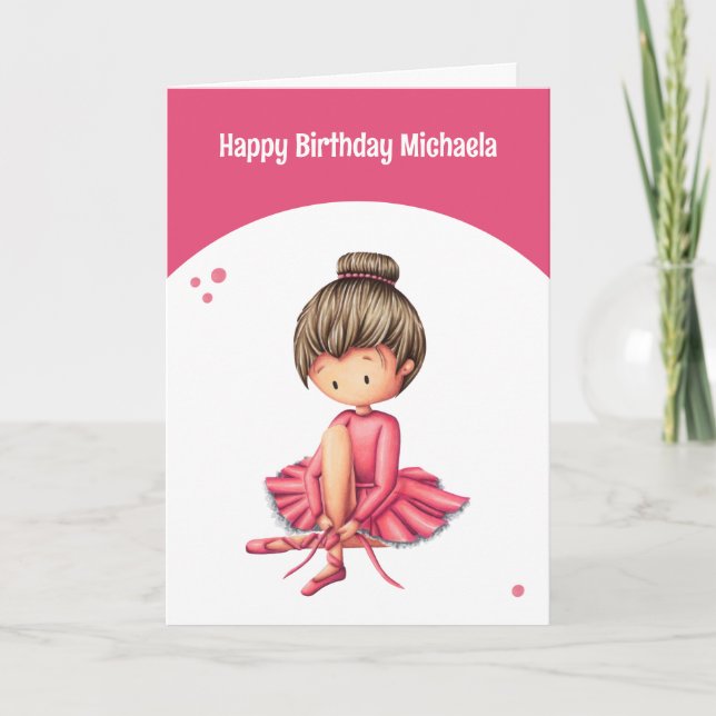 Carte Jolie rose Tutu Ballerina Fille Anniversaire (Devant)