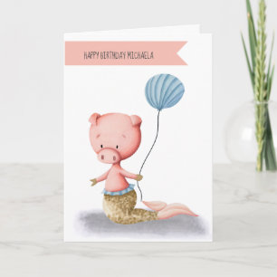 Carte Jolie Sirène Cochon avec Ballon Anniversaire