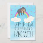Carte Jolie Sloth accroché sur Rainbow Birthday Friend<br><div class="desc">Magasinez des cartes de voeux mignonnes,  audacieuses et fraîches conçues par Dream Big Digital Design</div>