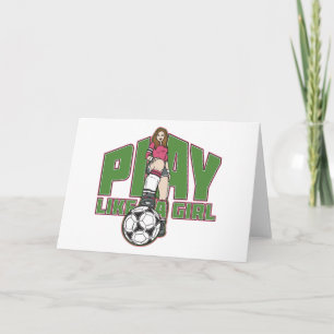 Carte Jouer comme une fille de football