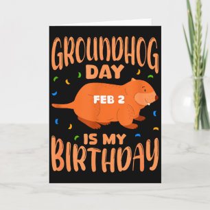 Carte Jour de la marmotte est mon anniversaire 2 février