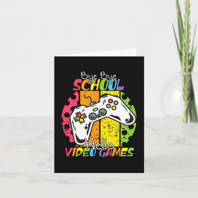 Carte Jour De L'École Bye Bye École Bonjour Jeux Vidéo (Devant)
