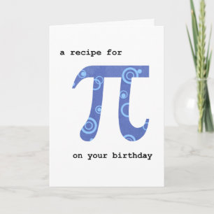 Carte Jour de pi sur votre anniversaire, humour, recette