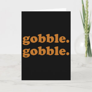 Carte Jour de Thanksgiving Gobble Gobble Turkey Trot Drô