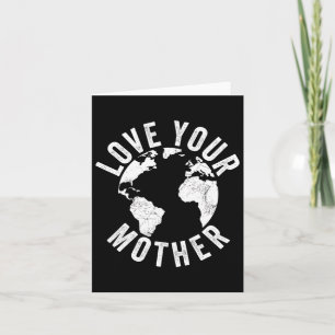 Carte Jour des terres Chaque Jour Aimez Votre Mère Planè