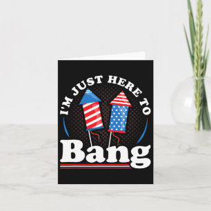 Carte Jour Je Suis Juste Là Pour Baiser Le 4 Juillet