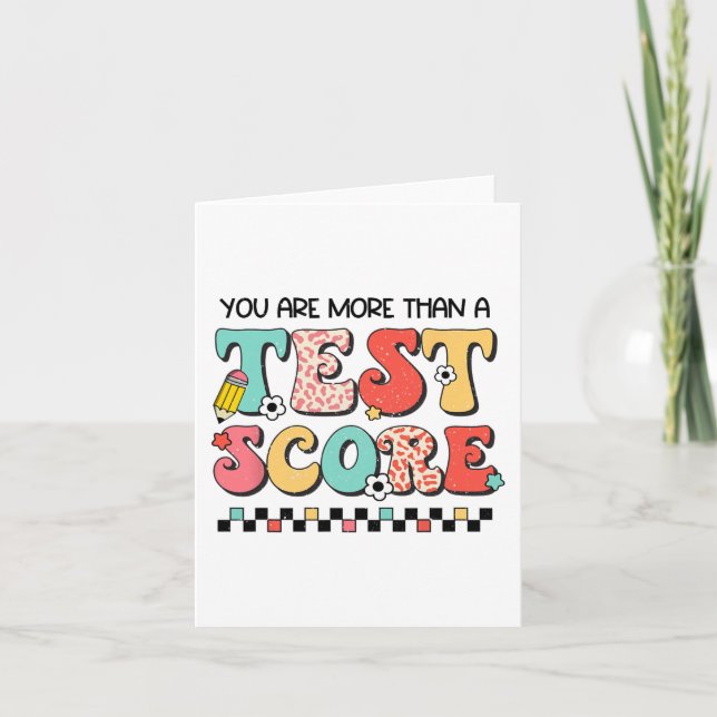 Carte Jour Où Vous Êtes Plus Qu'Un Test Score Enseignant (Devant)