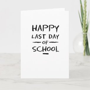Carte Joyeuse Dernière journée d'enseignants et d'élèves