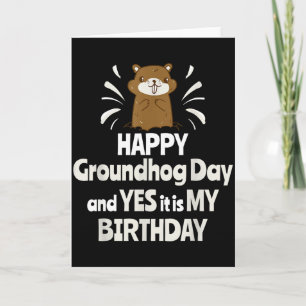 Carte Joyeuse Fête de la Marmotte Et Oui C'est Mon Anniv
