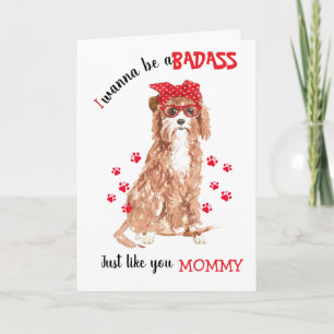 Carte Joyeuse fête des Mères Badass de votre chien Cavap