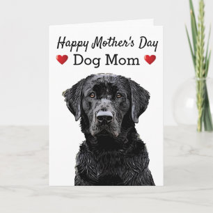 Carte Joyeuse fête des mères, maman de chien Lab noir