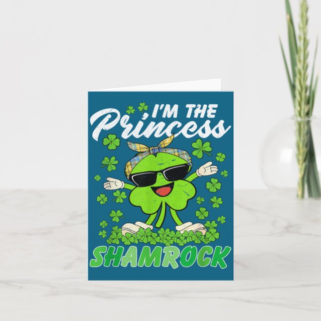 Carte Joyeuse St Patrick Je Suis La Princesse Shamrock I (Devant)