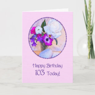Carte Joyeux 103ème anniversaire avec un tableau de fleu