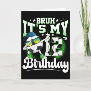 Carte Joyeux 12ème Anniversaire Bruh C'est Mon 12ème Ann