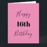 Carte Joyeux 16e anniversaire rose noir couleur âge<br><div class="desc">Conçu avec modèle texte personnalisé pour "Happy 16th Birthday" et message personnalisé que vous pouvez modifier pour customiser et aussi arrière - plan couleur personnalisé!</div>