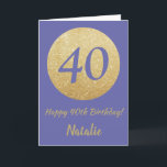 Carte Joyeux 40e Anniversaire et Paillettes Dorées<br><div class="desc">Carte Joyeux 40e Anniversaire et Paillettes Dorées avec nom personnalisé. Pour une personnalisation plus poussée,  veuillez cliquer sur le bouton "Personnalisez-le" et utilisez notre outil de conception pour modifier ce modèle.</div>