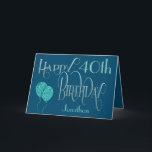 Carte Joyeux 40e anniversaire Nom bleu<br><div class="desc">Un design avec typographie ornée dans les couleurs sombres pour un 40ème anniversaire. Happy Birthday est placé dans un script décoratif en bleu, et l'âge est dans un style de coordination en turquoise doux, avec le nom de votre destinataire, sur un arrière - plan bleu. Vous pouvez modifier le message...</div>