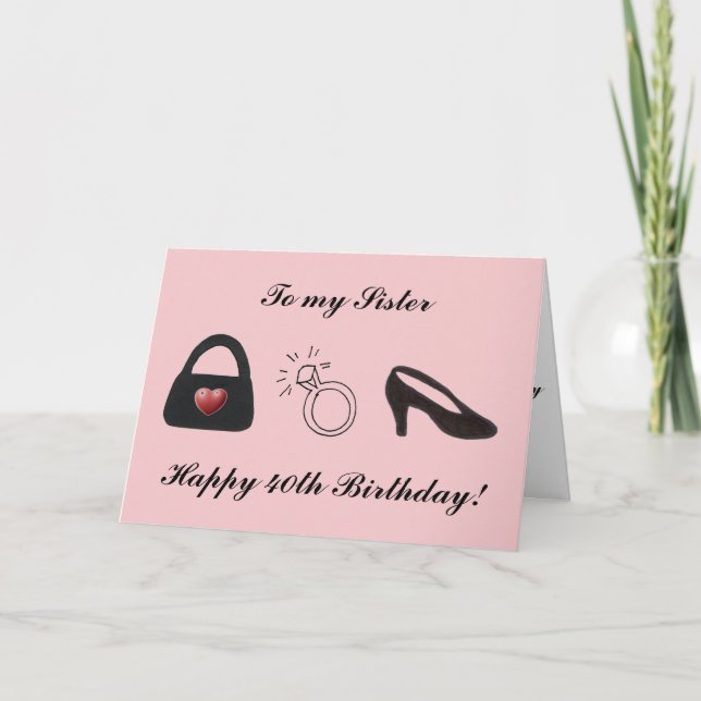 Carte Joyeux 40e anniversaire Sœur (Devant)