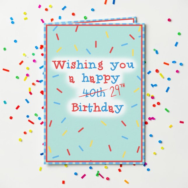 Carte Joyeux 40ème... 29ème Anniversaire (A rainbow sprinkle birthday card saying "Wishing you a happy 40th Birthday" with 29th written in)