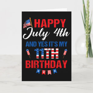 Carte Joyeux 4 juillet Et oui c'est mon 11ème anniversai