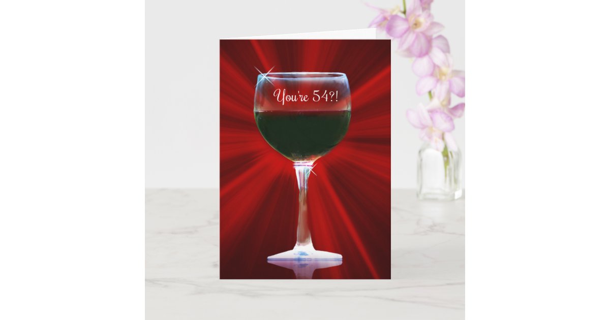 Carte Joyeux 54e Anniversaire Avec Le Vin Rouge Et Le Ve Zazzle Fr Carte Joyeux 54e Anniversaire Avec Le Vin Rouge Et Le Ve Zazzle Fr