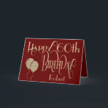 Carte Joyeux 60e anniversaire Nom Gold Texte Bourgogne<br><div class="desc">Un design de typographie ornée en or sur un arrière - plan de bordeaux profond pour envoyer des voeux de 60ème anniversaire. Happy Birthday est placé dans une typographie de script décoratif et l'âge est dans une police de coordonnées. Personnalisez facilement le nom de votre destinataire et le message à...</div>