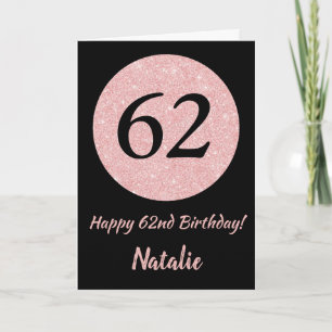 Carte Joyeux 62e anniversaire Noir et Rose Or rose