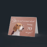 Carte Joyeux 70ème anniversaire, beagle inquiet<br><div class="desc">Une carte d'anniversaire humoristique avec un mignon beagle portant des lunettes,  qui ne s'inquiète pas du tout de la personne qui vieillit. Après tout,  dans les années de chien,  ils auraient 7 ans ! Conçu par Rycky Creations; photo de laboratoire avec l'aimable autorisation de PhotoRack.</div>