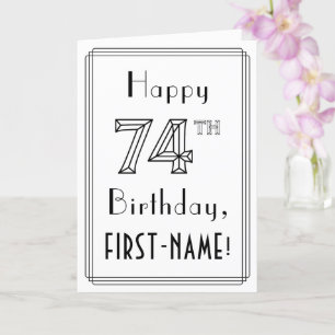 Carte Joyeux 74ème anniversaire, Art Déco Style avec Nom