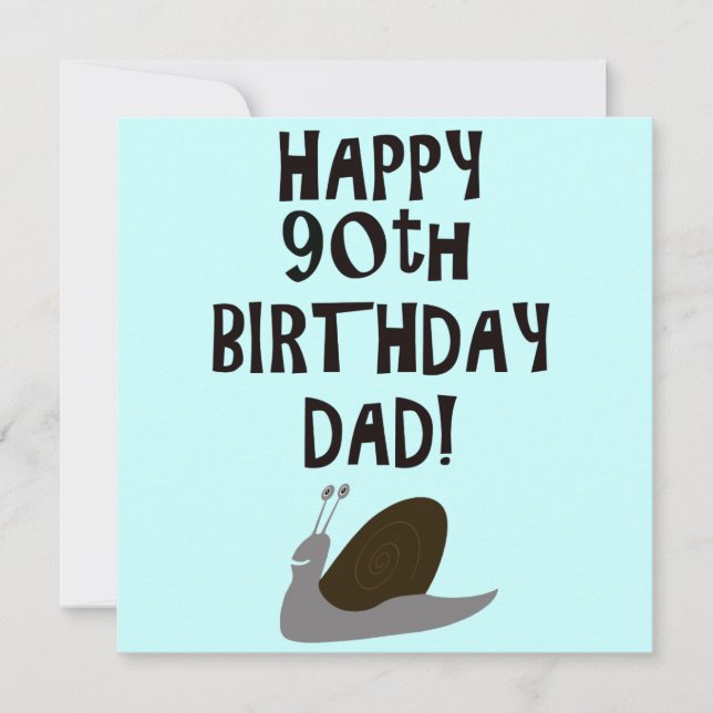 Carte Joyeux 90e anniversaire papa et escargot (Devant)