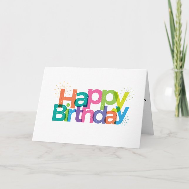 Carte Joyeux Anniversaire ("Bursting with color, bursting with joy - Happy Birthday")