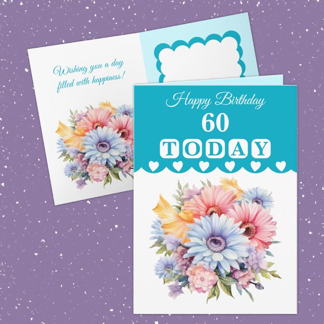 Carte Joyeux anniversaire 60 aujourd'hui fleurs turquois (Créateur téléchargé)
