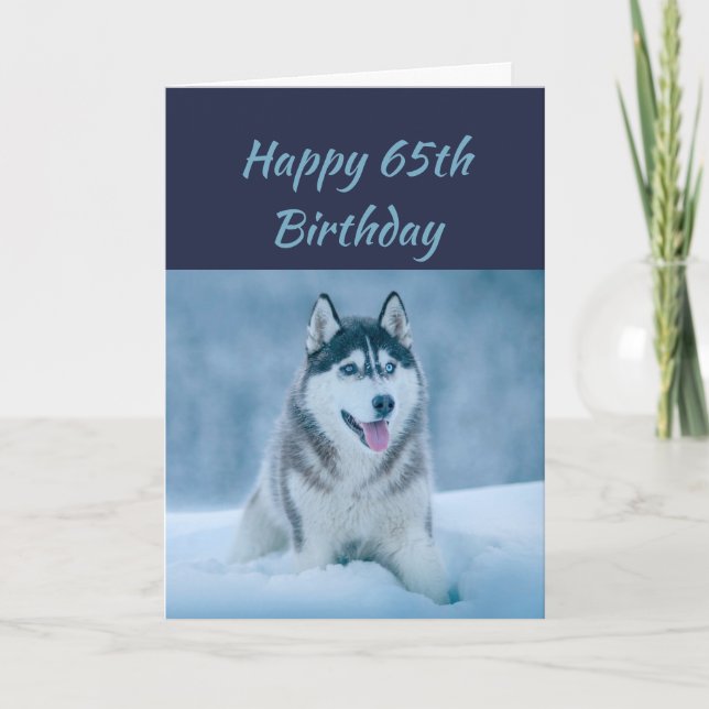 Carte Joyeux anniversaire 65e Soixante-cinq Husky Dog Hu (Devant)