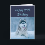 Carte Joyeux anniversaire 90th Ninety Husky Dog Humor<br><div class="desc">Joyeux Anniversaire espère que votre année est aussi géniale que la neige à un chien écossais 90ème 90ème Anniversaire vous pouvez supprimer le texte intérieur si vous voulez</div>