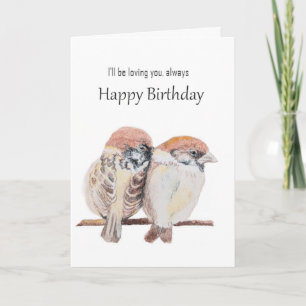 Carte Joyeux anniversaire à celle que j'aime Moineau