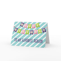 Joyeux anniversaire à ma personne préférée