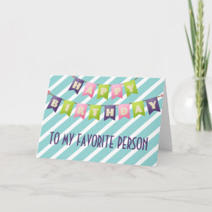 Carte Joyeux anniversaire à ma personne préférée