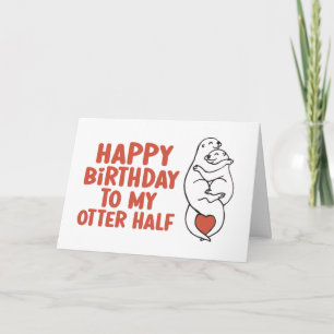 Carte Joyeux Anniversaire À Mon Otter Demi Anniversaire