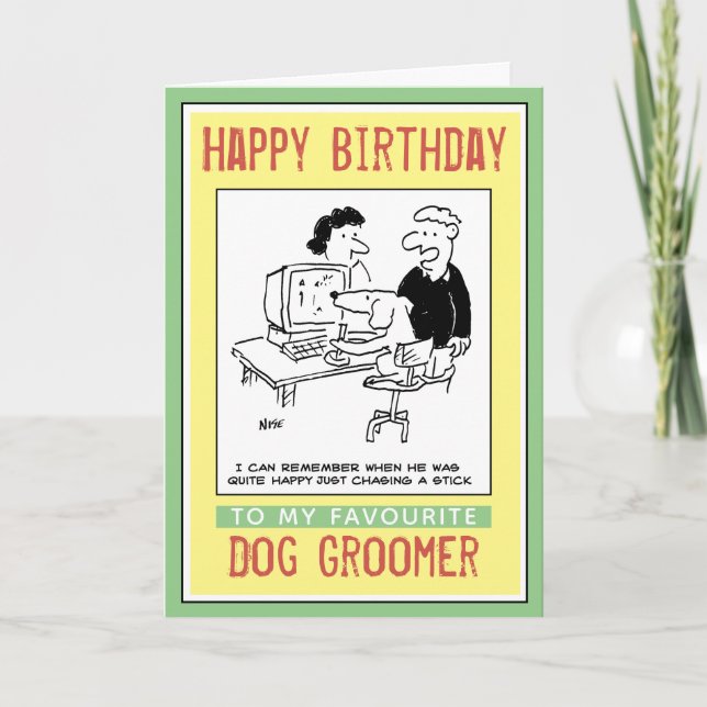 Carte Joyeux Anniversaire à un Toiletteur de Chiens (Devant)