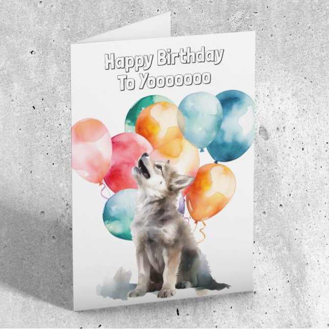 Carte Joyeux anniversaire à vous Wolf Pup Howling (Créateur téléchargé)