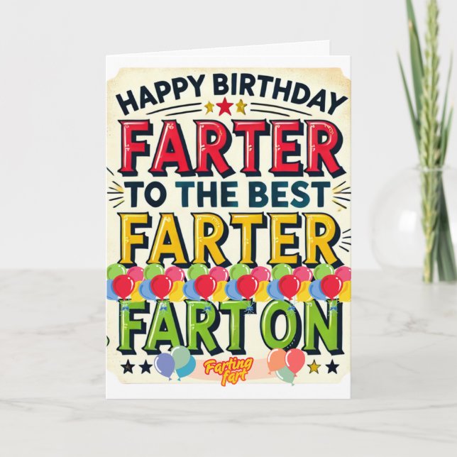 Carte Joyeux Anniversaire au Meilleur Farter (Devant)